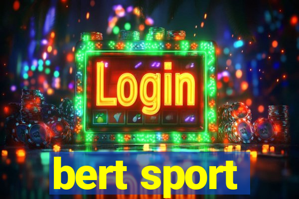 bert sport